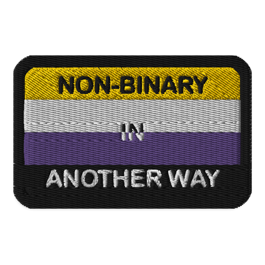 Non-binary In Another Way Embroidered Patch