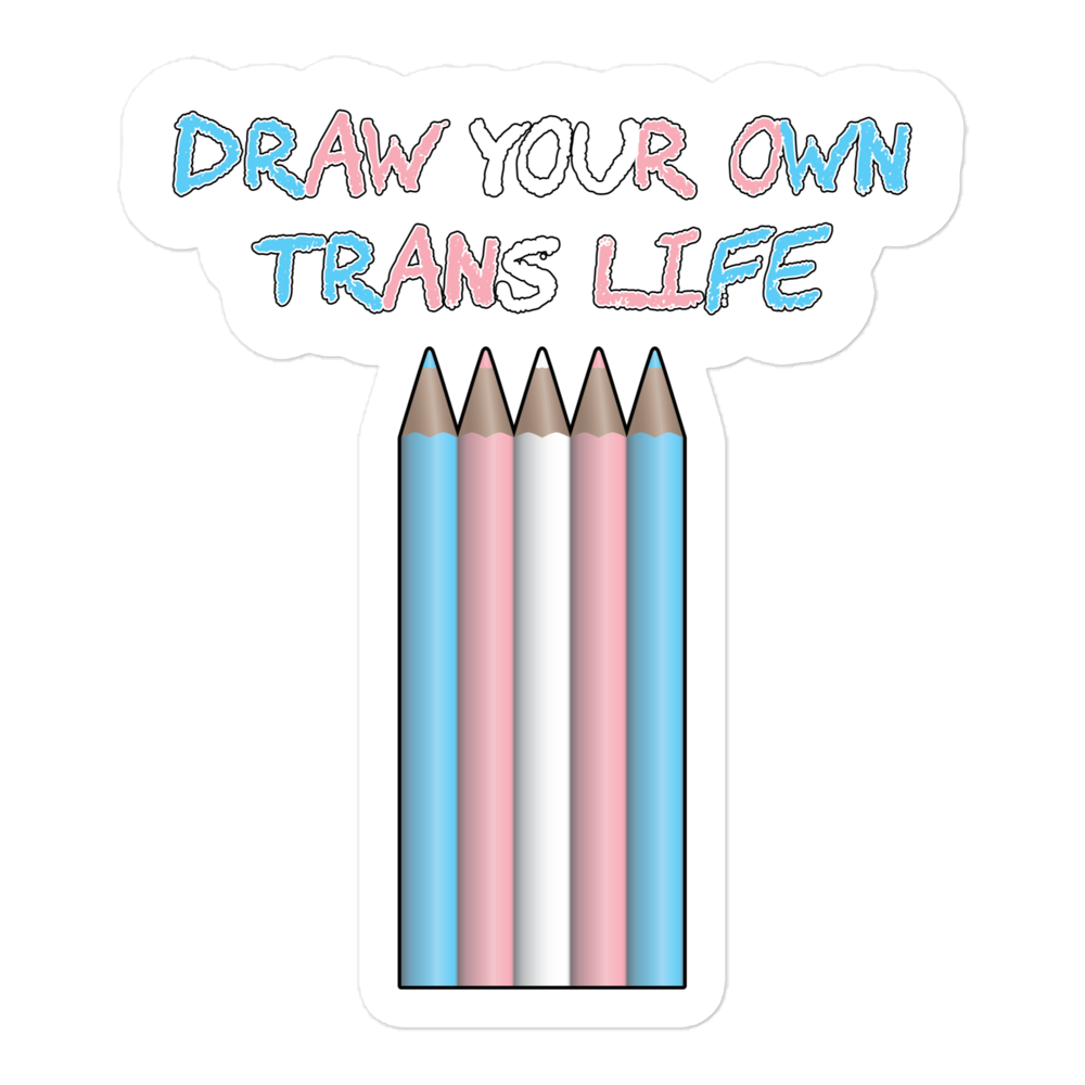 Draw Your Own Trans Life