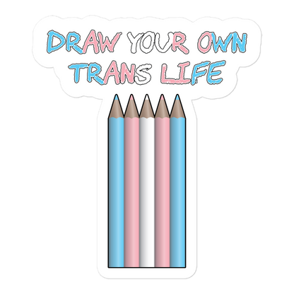 Draw Your Own Trans Life