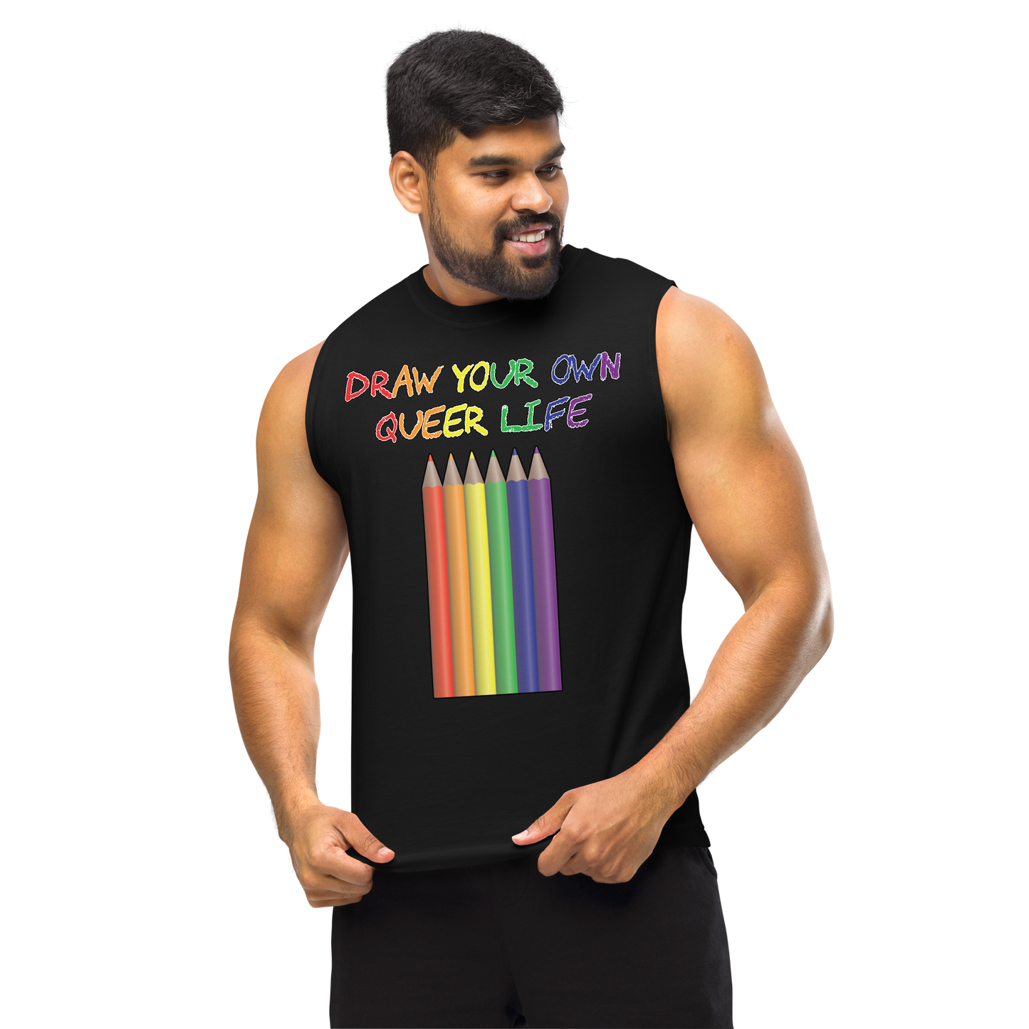 Draw Your Own Queer Life Unisex Muscle Shirt