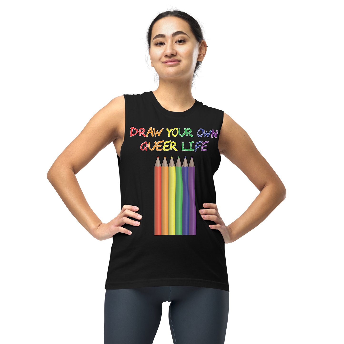 Draw Your Own Queer Life Unisex Muscle Shirt