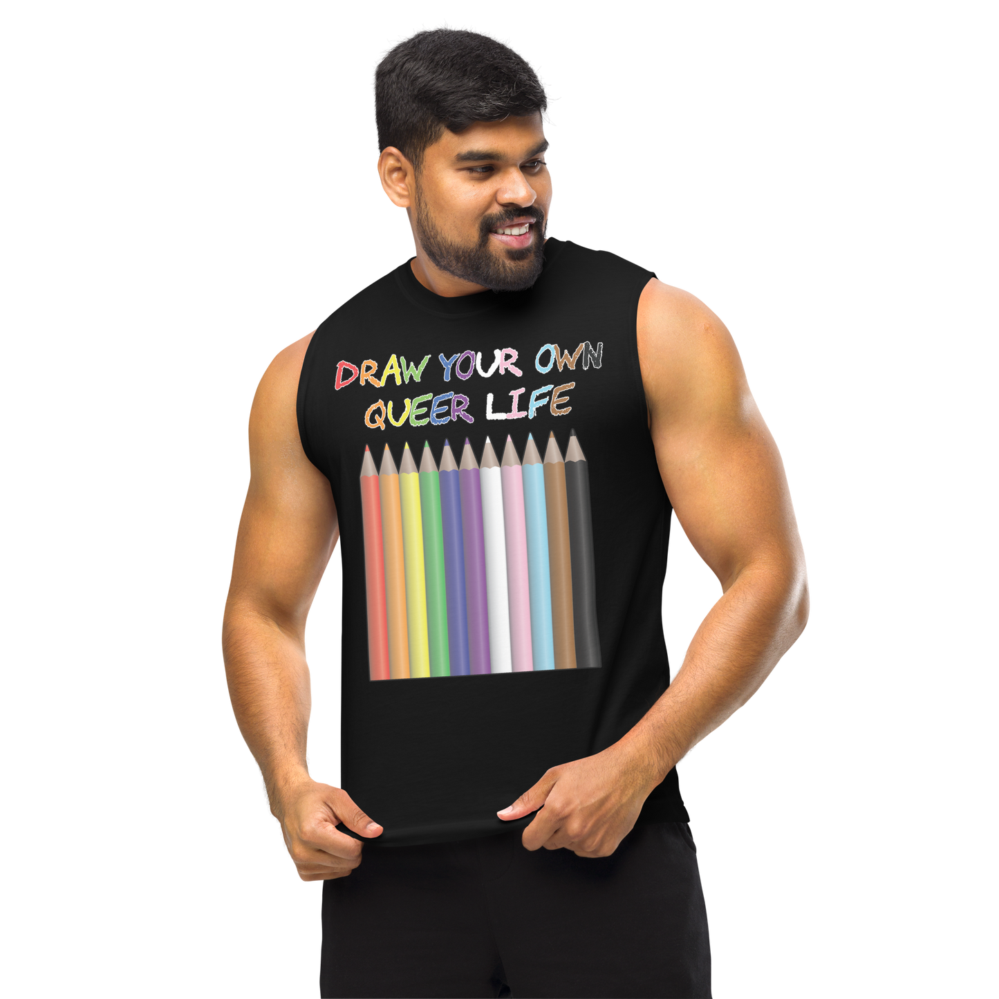 Draw Your Own Queer Life (Progress colours) Unisex Muscle Shirt