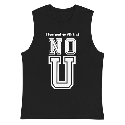 NO U Unisex Muscle Shirt