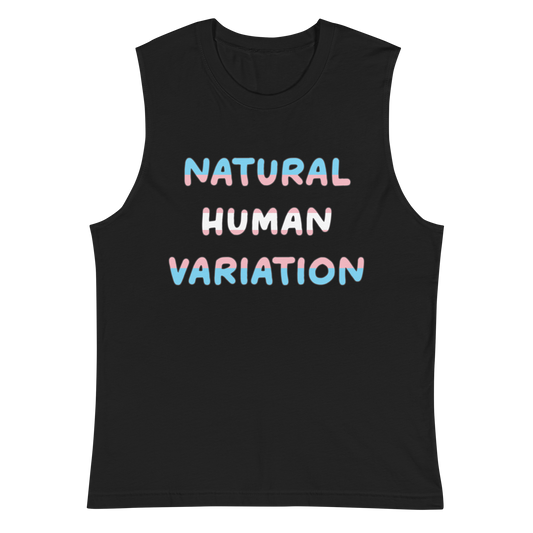 Natural Human Variation Unisex Muscle Shirt