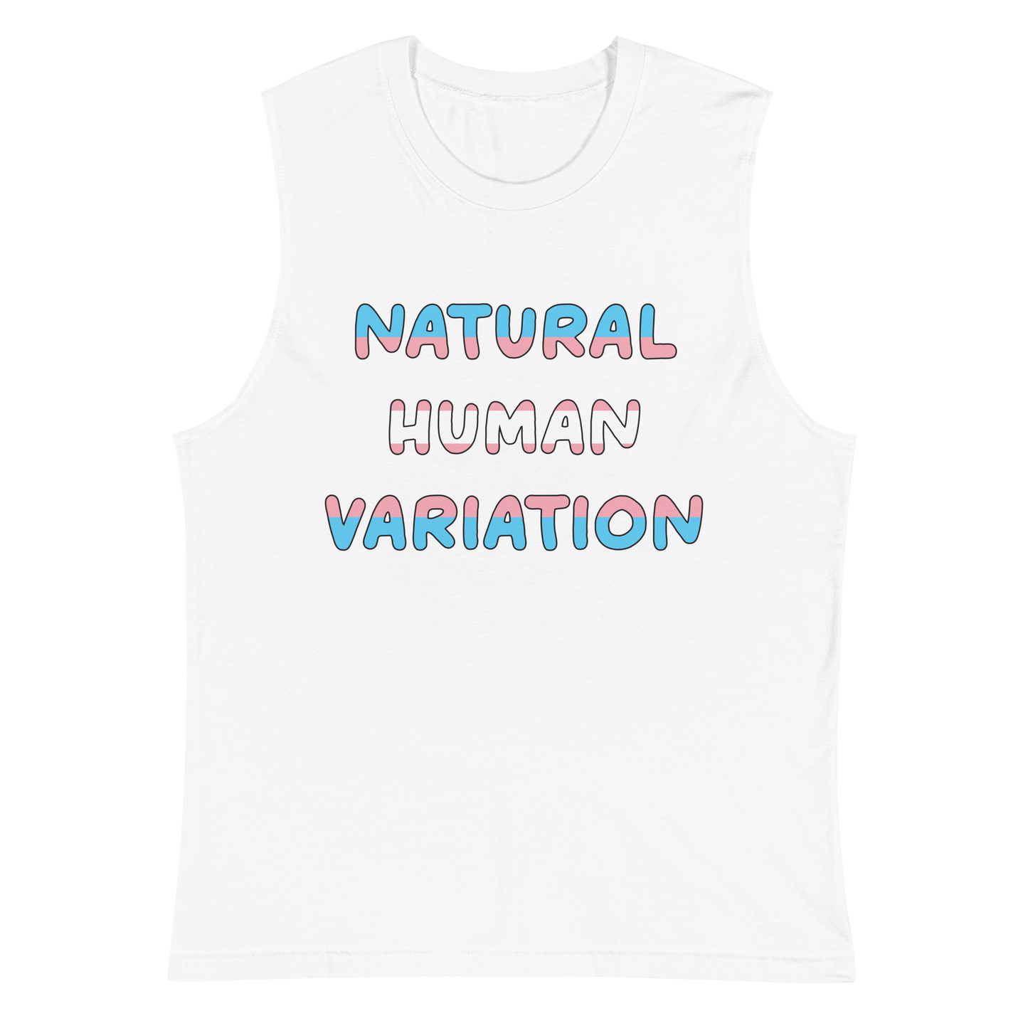 Natural Human Variation Unisex Muscle Shirt