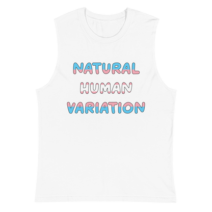 Natural Human Variation Unisex Muscle Shirt