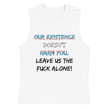 Leave Us Alone Unisex Muscle Shirt