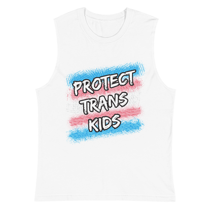 Protect Trans Kids Unisex Muscle Shirt