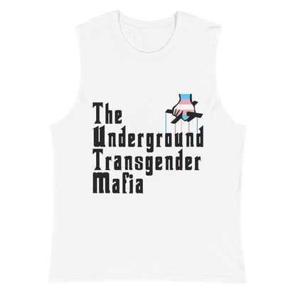 Underground Transgender Mafia Unisex Muscle Shirt