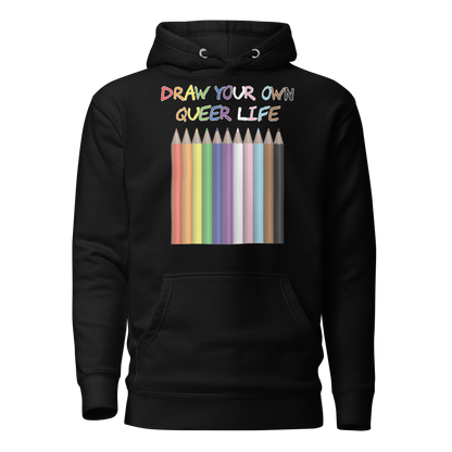 Draw Your Own Queer Life (Progress colours) Unisex Hoodie