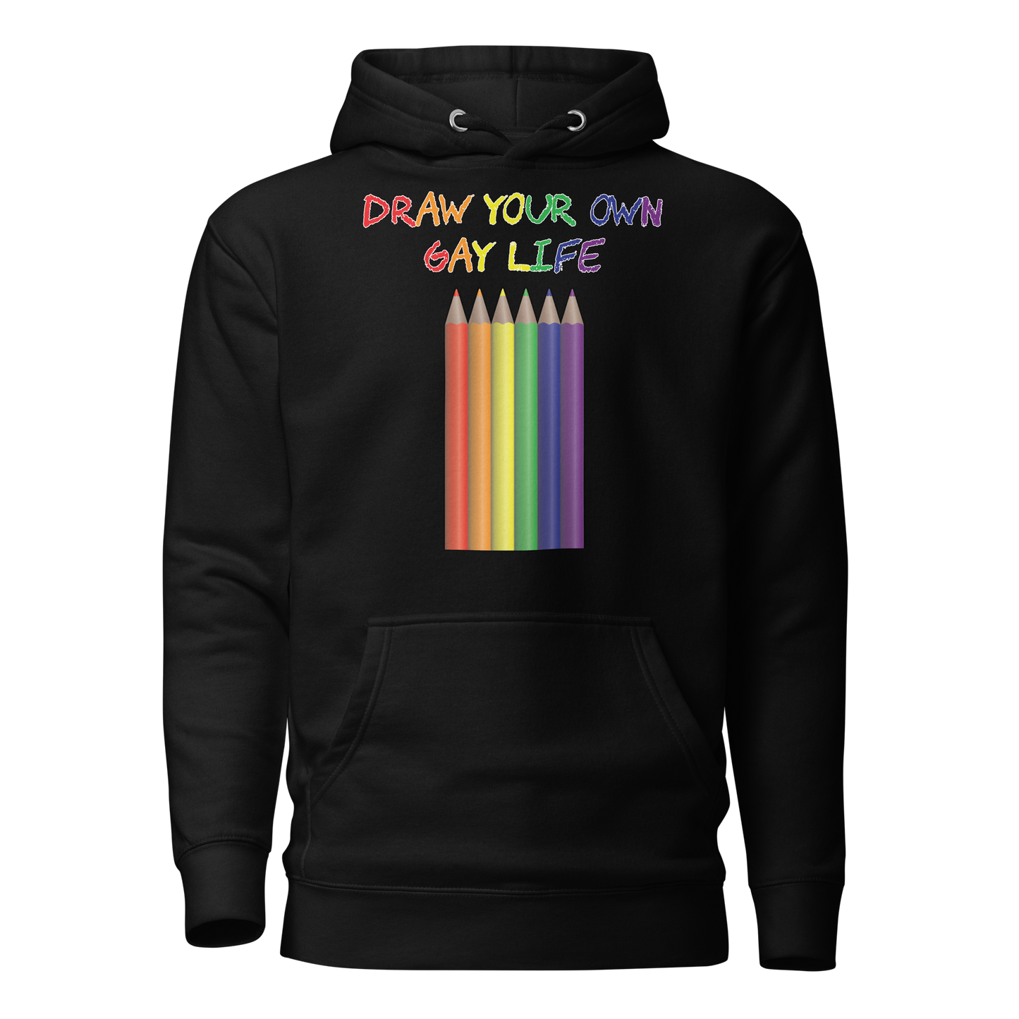 Draw Your Own Gay Life Unisex Hoodie