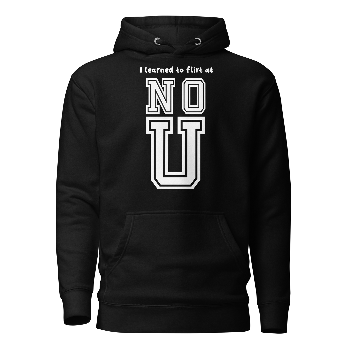 NO U Unisex Hoodie