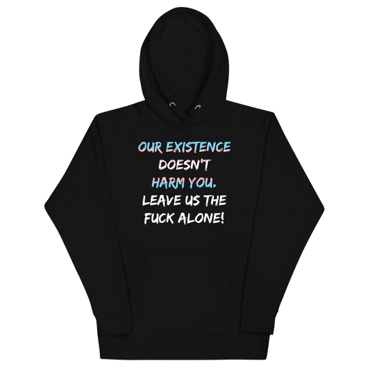 Leave Us Alone Unisex Hoodie