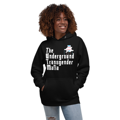 Underground Transgender Mafia Unisex Hoodie