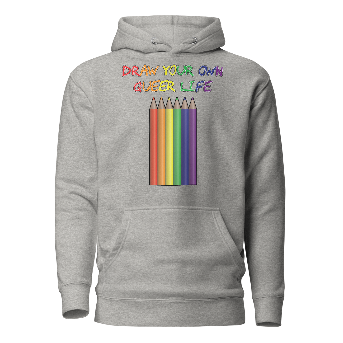 Draw Your Own Queer Life Unisex Hoodie