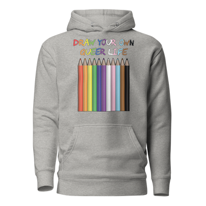 Draw Your Own Queer Life (Progress colours) Unisex Hoodie