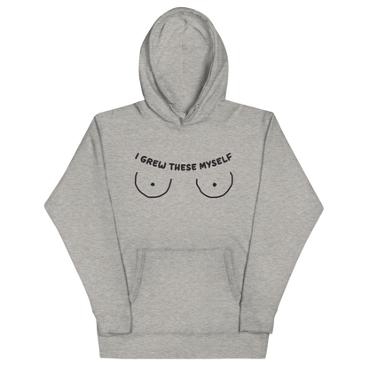 I Grew These Myself Unisex Hoodie