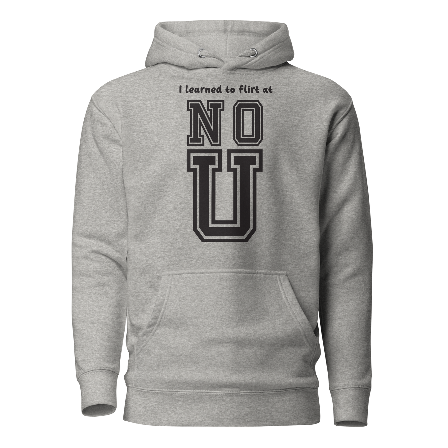 NO U Unisex Hoodie