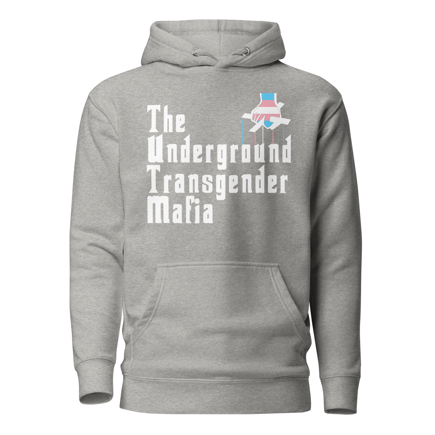 Underground Transgender Mafia Unisex Hoodie