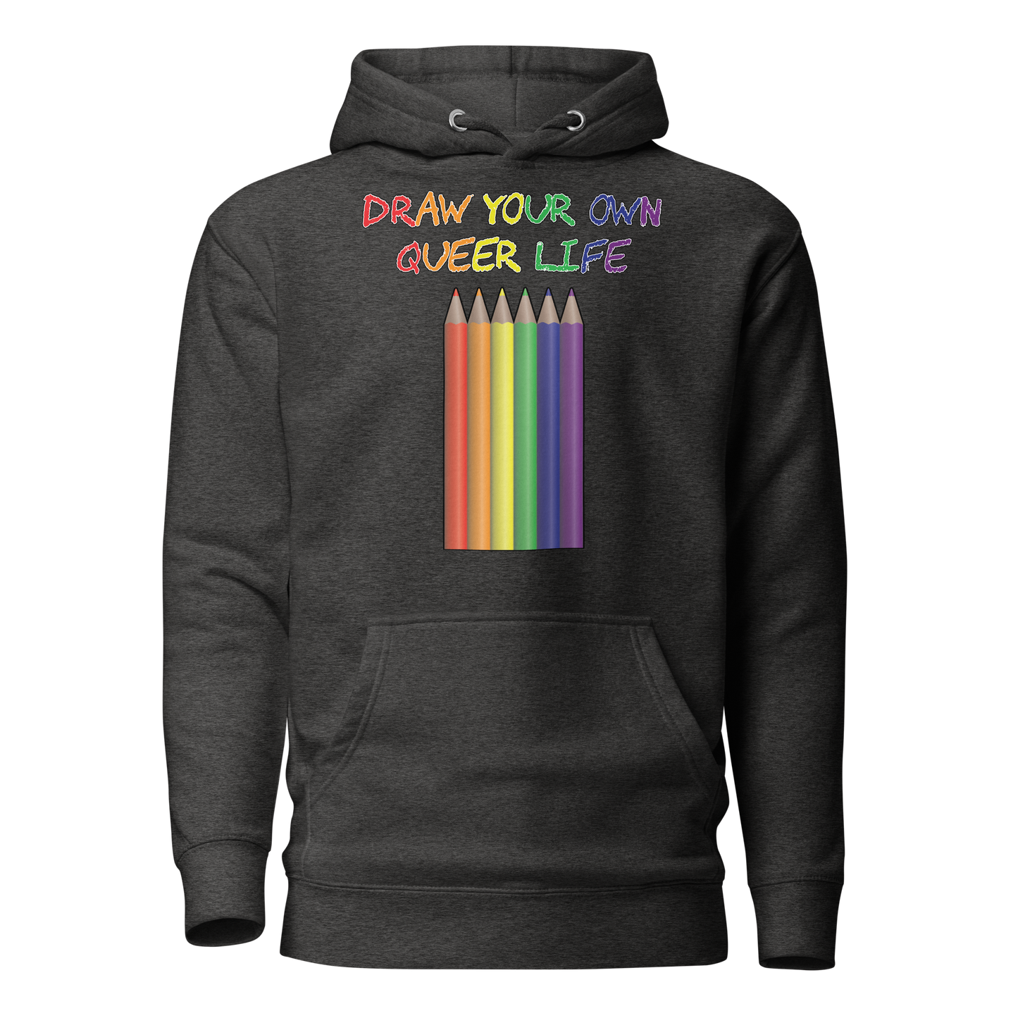 Draw Your Own Queer Life Unisex Hoodie