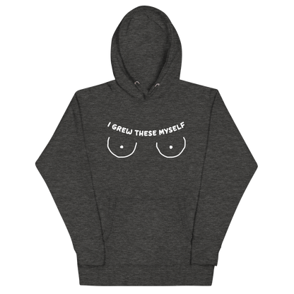 I Grew These Myself Unisex Hoodie