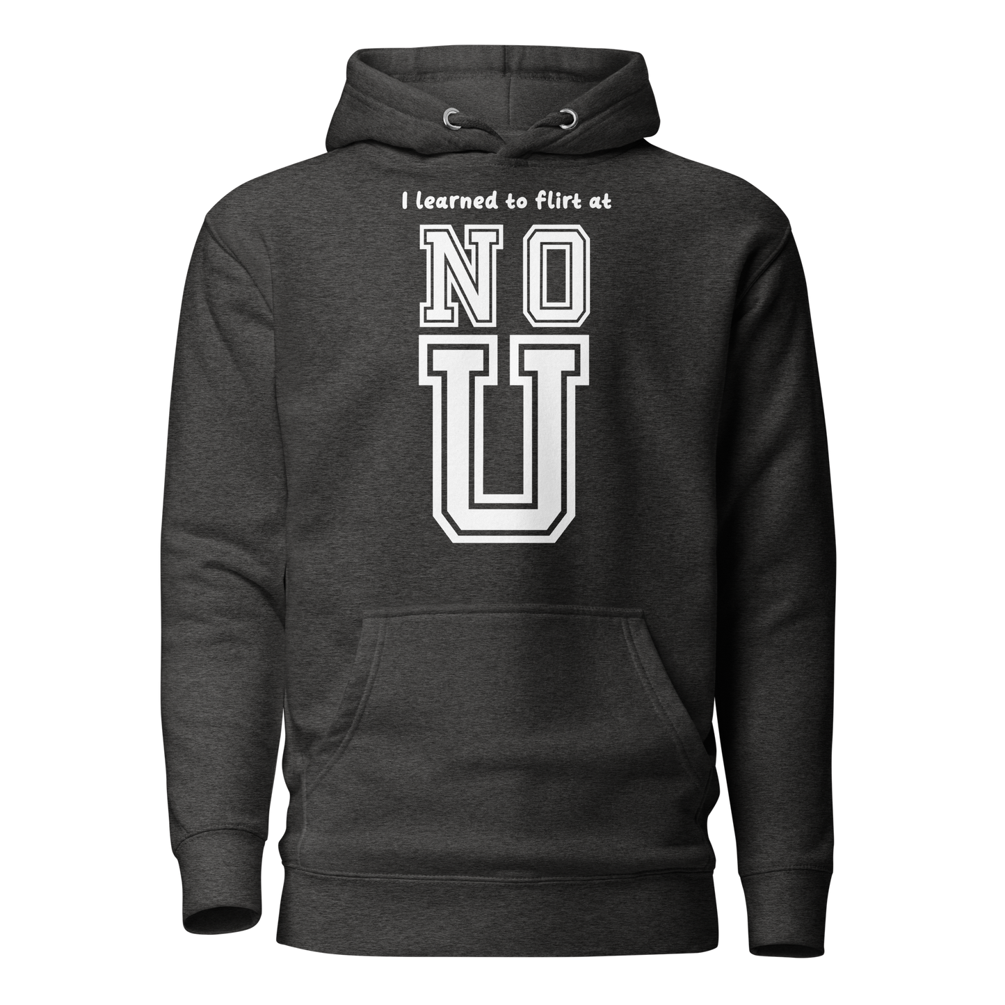 NO U Unisex Hoodie