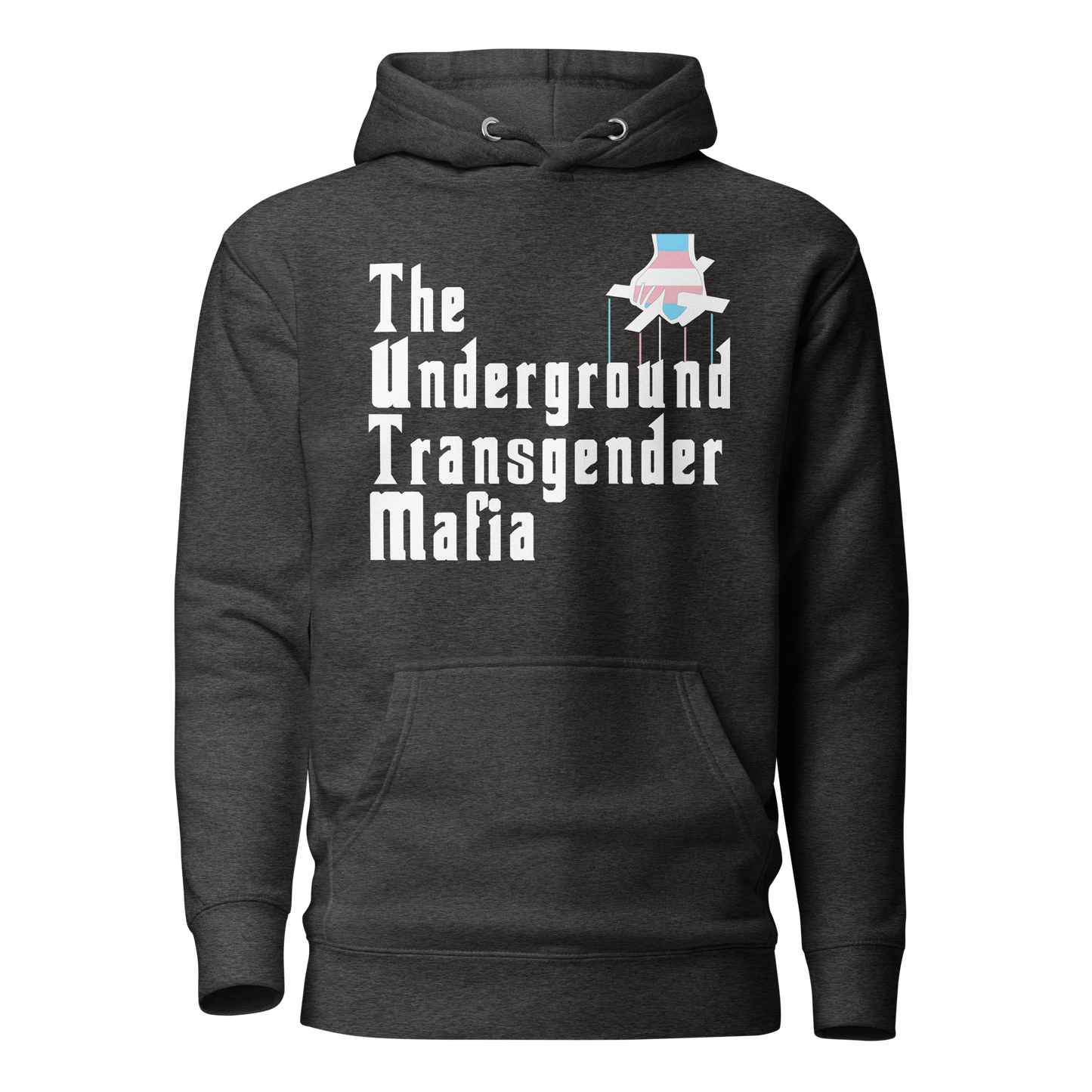 Underground Transgender Mafia Unisex Hoodie