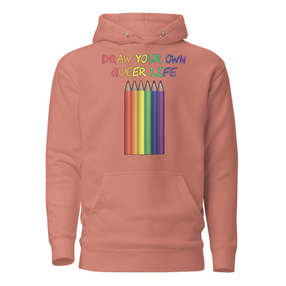 Draw Your Own Queer Life Unisex Hoodie