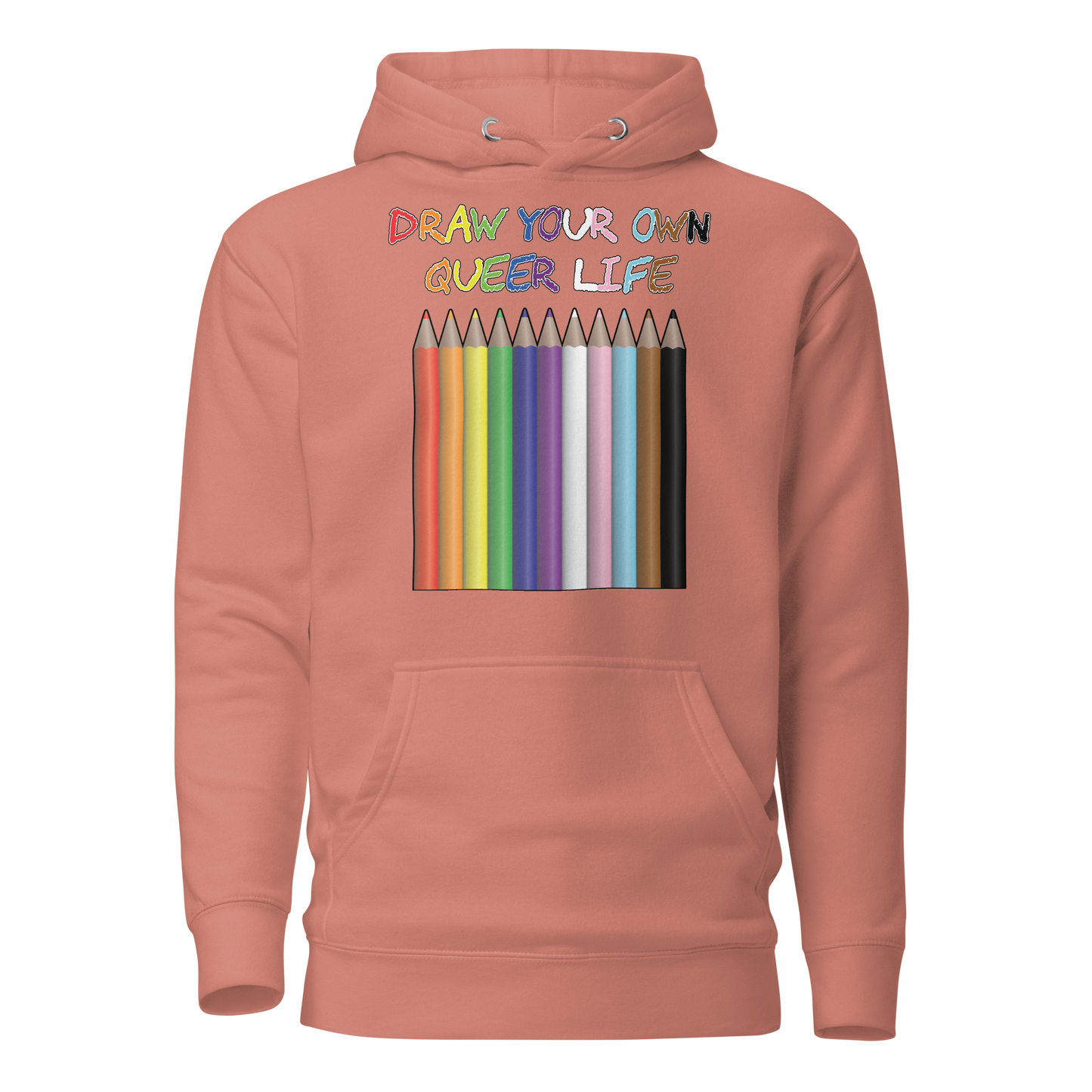 Draw Your Own Queer Life (Progress colours) Unisex Hoodie