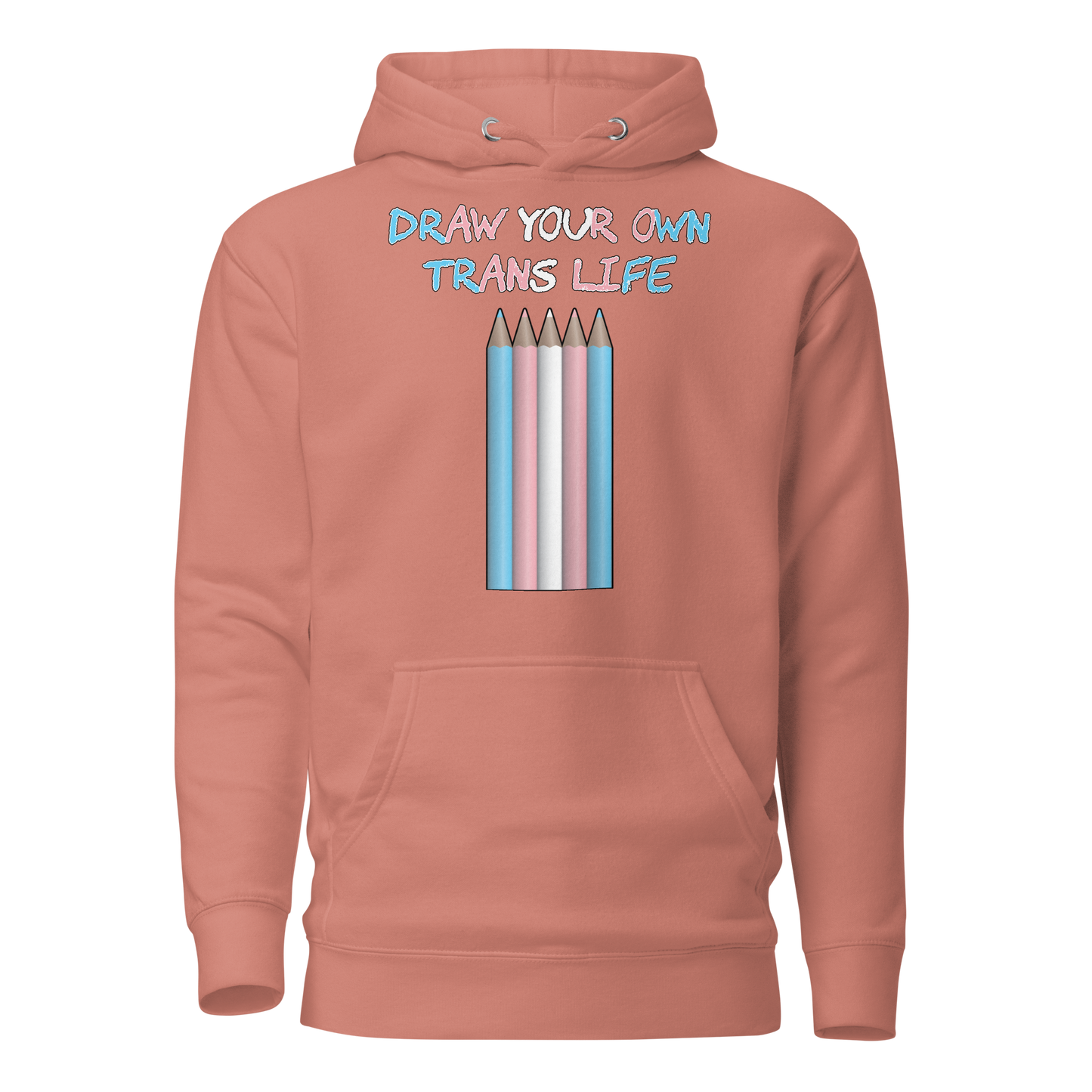 Draw Your Own Trans Life Unisex Hoodie