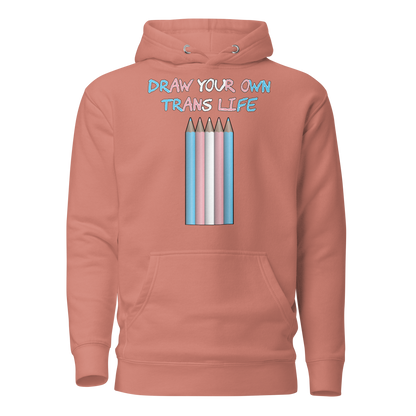 Draw Your Own Trans Life Unisex Hoodie