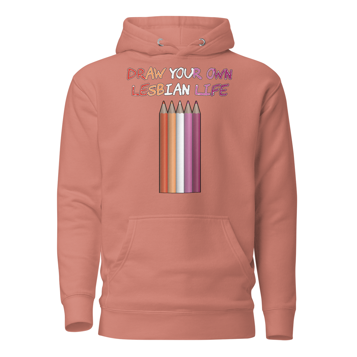 Draw Your Own Lesbian Life Unisex Hoodie