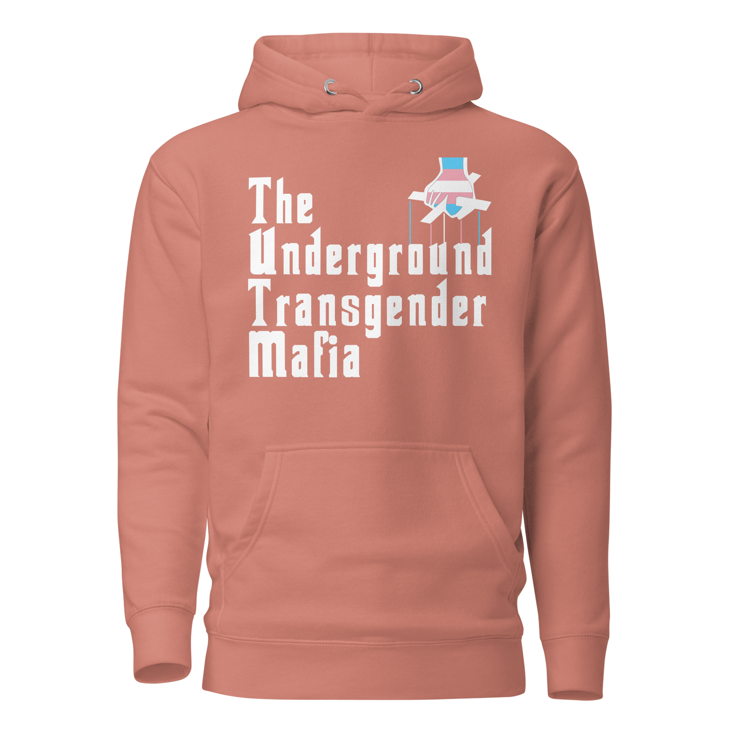 Underground Transgender Mafia Unisex Hoodie