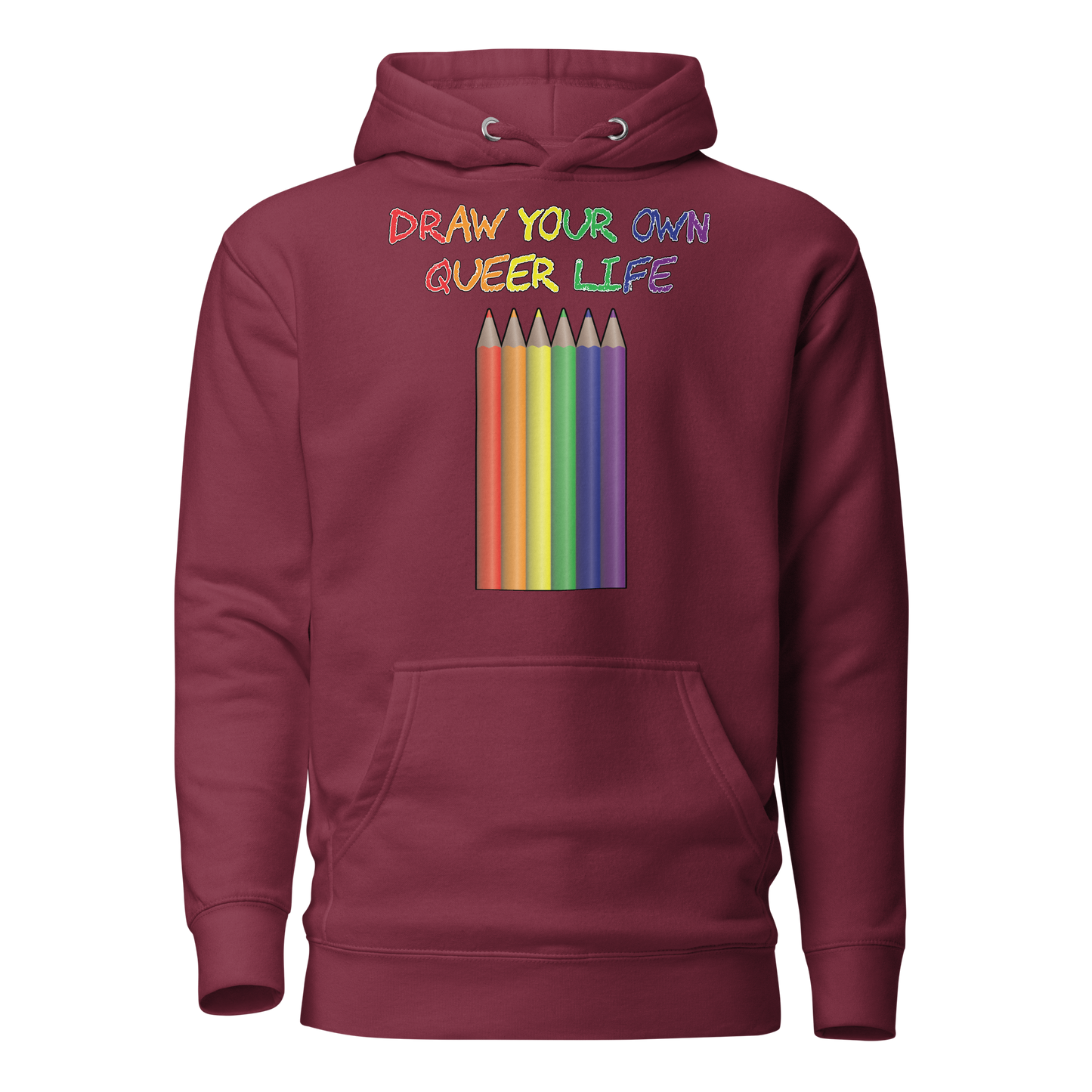 Draw Your Own Queer Life Unisex Hoodie