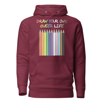 Draw Your Own Queer Life (Progress colours) Unisex Hoodie