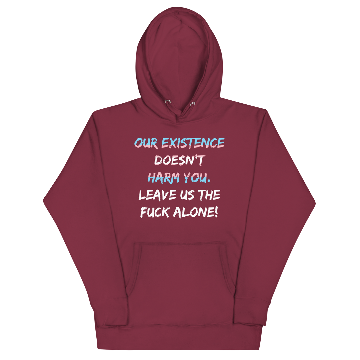 Leave Us Alone Unisex Hoodie