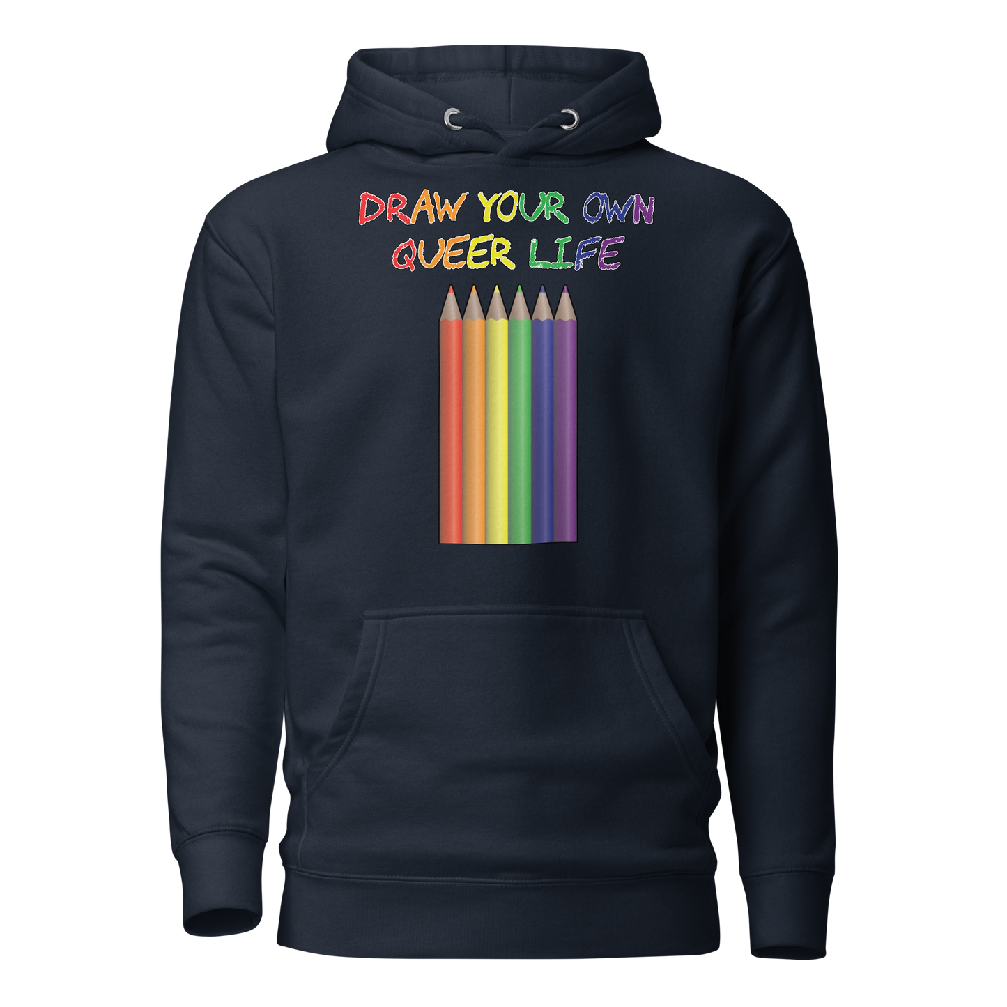 Draw Your Own Queer Life Unisex Hoodie