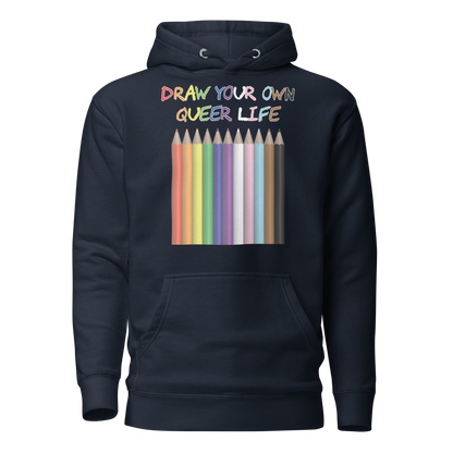 Draw Your Own Queer Life (Progress colours) Unisex Hoodie