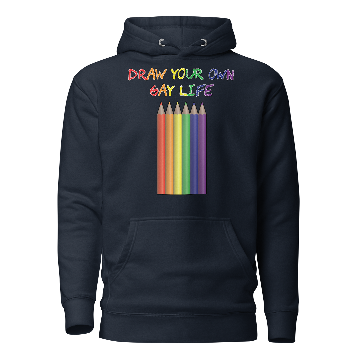 Draw Your Own Gay Life Unisex Hoodie