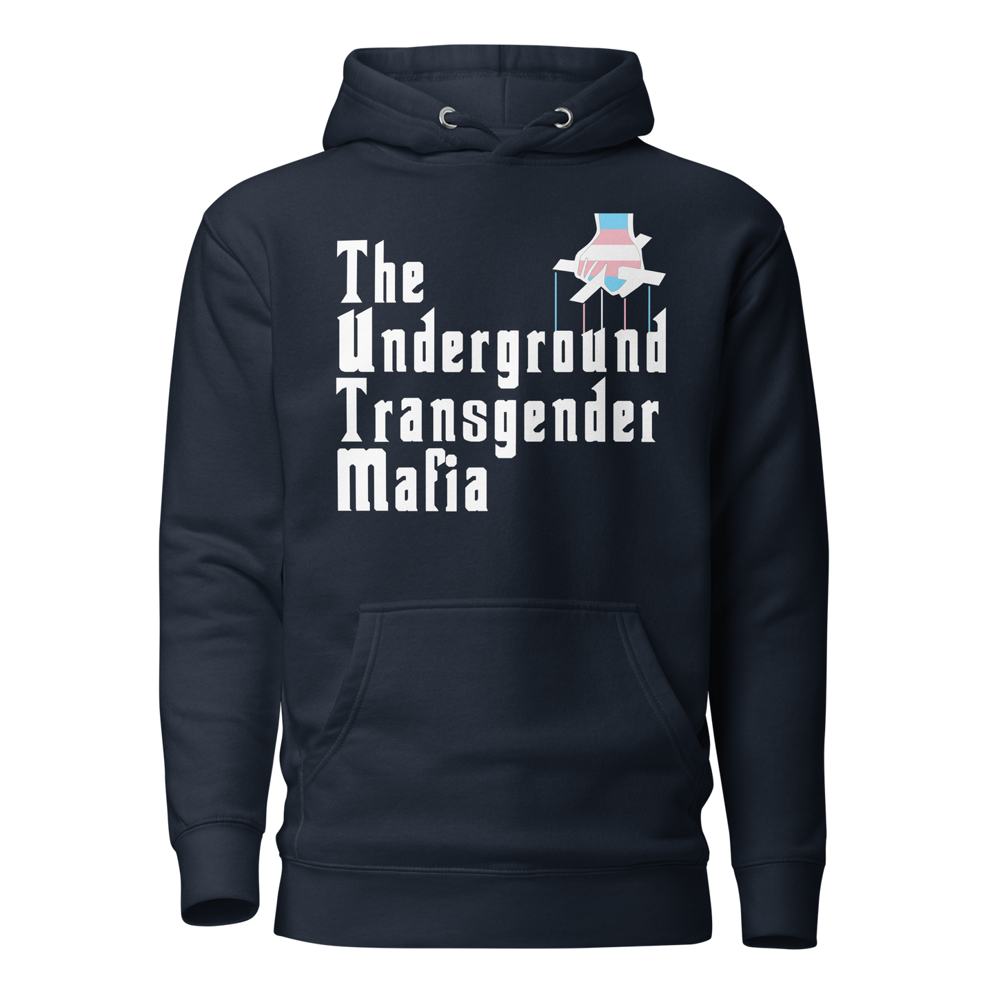 Underground Transgender Mafia Unisex Hoodie