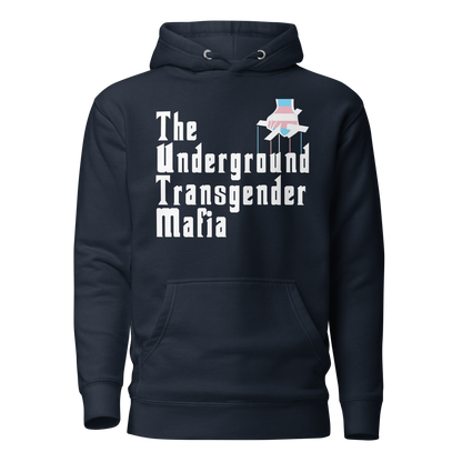 Underground Transgender Mafia Unisex Hoodie