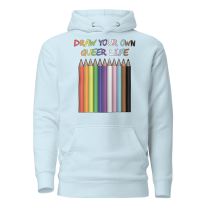 Draw Your Own Queer Life (Progress colours) Unisex Hoodie