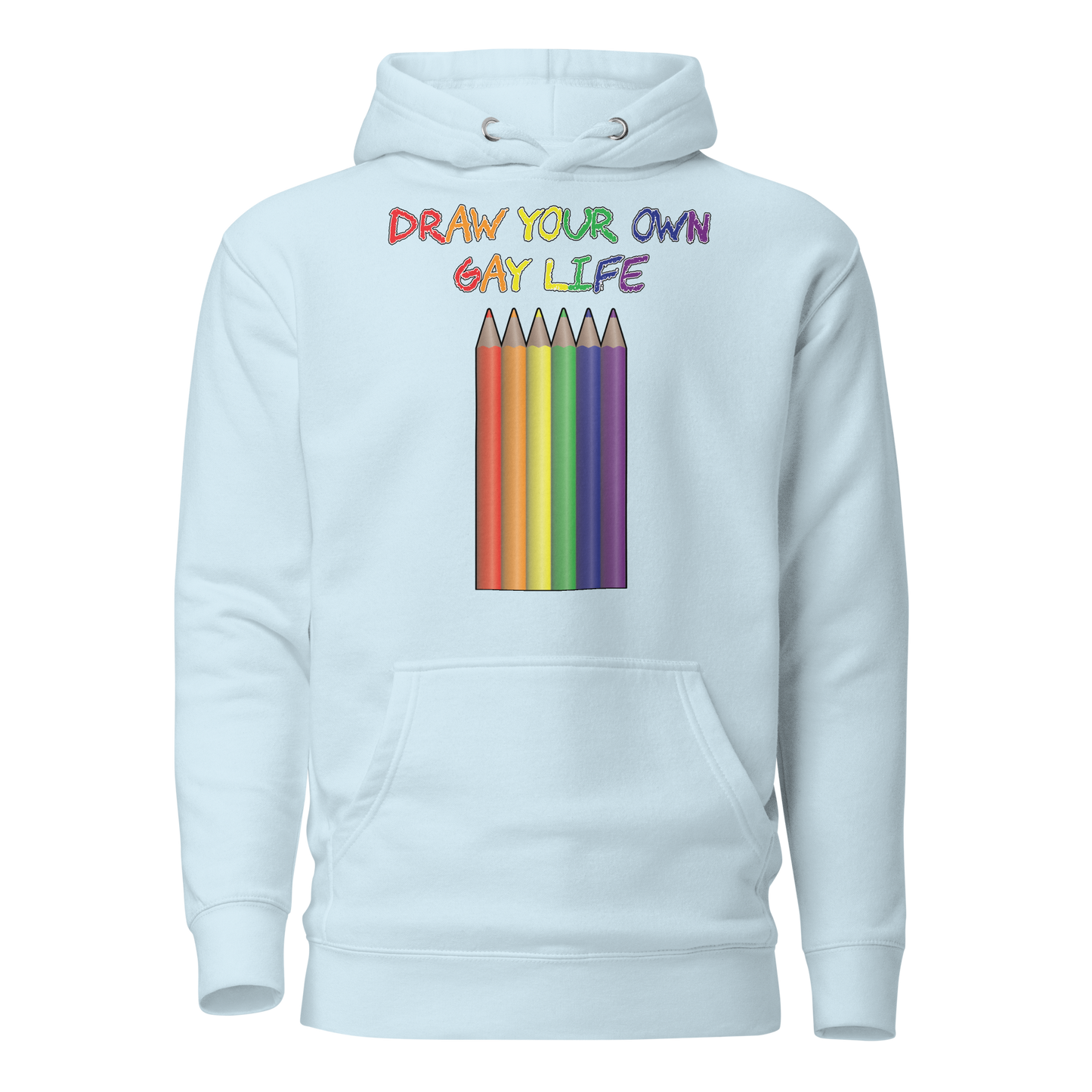 Draw Your Own Gay Life Unisex Hoodie