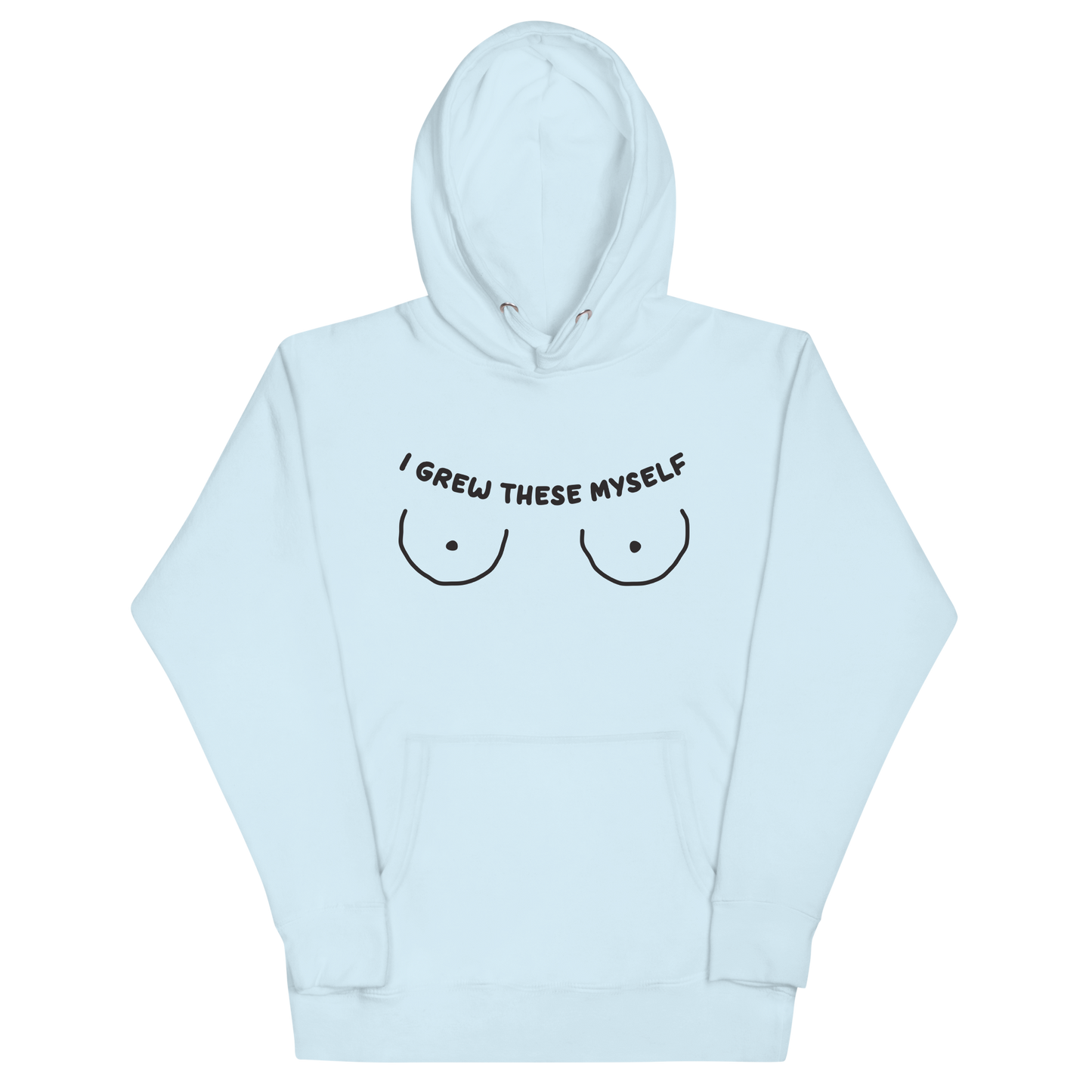 I Grew These Myself Unisex Hoodie