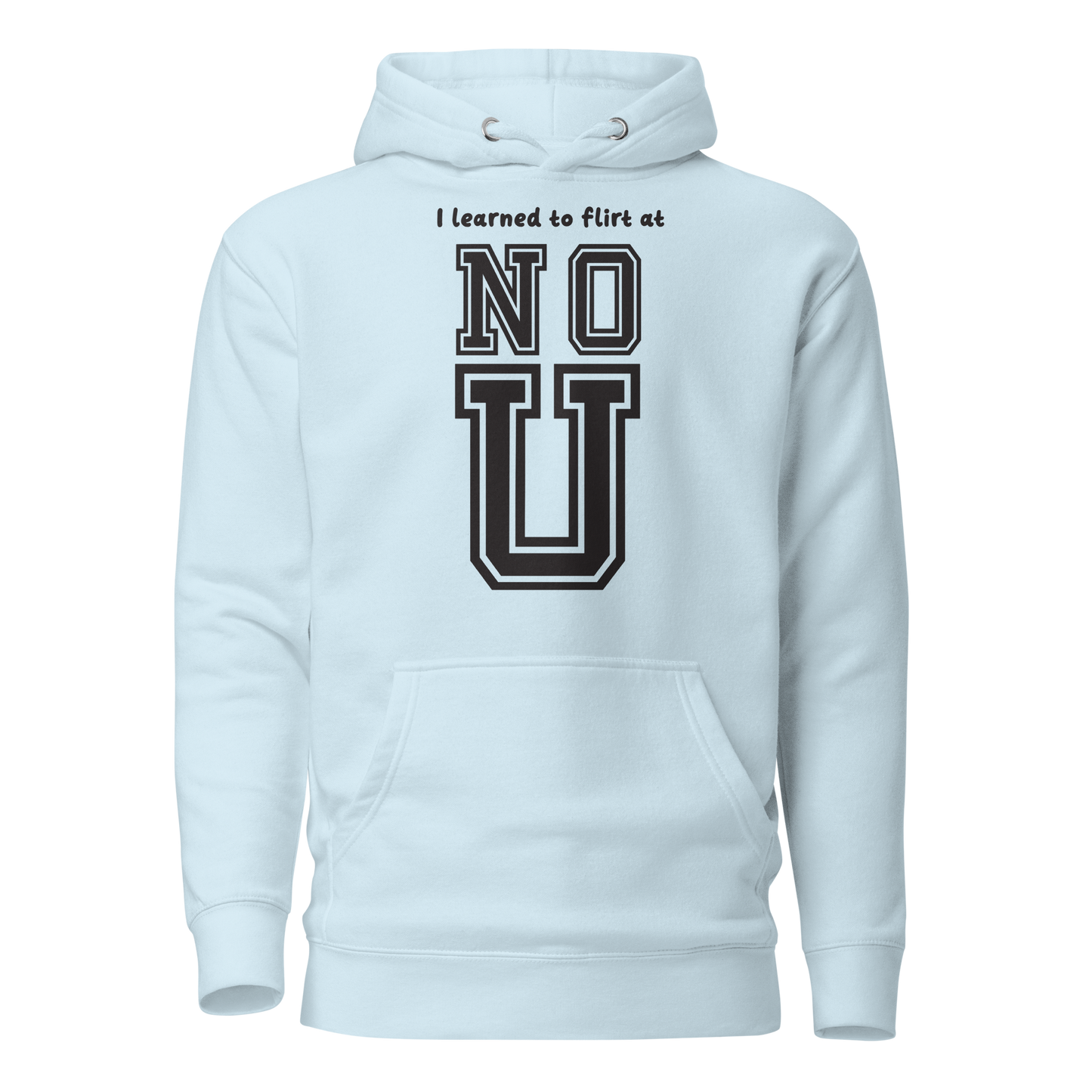 NO U Unisex Hoodie