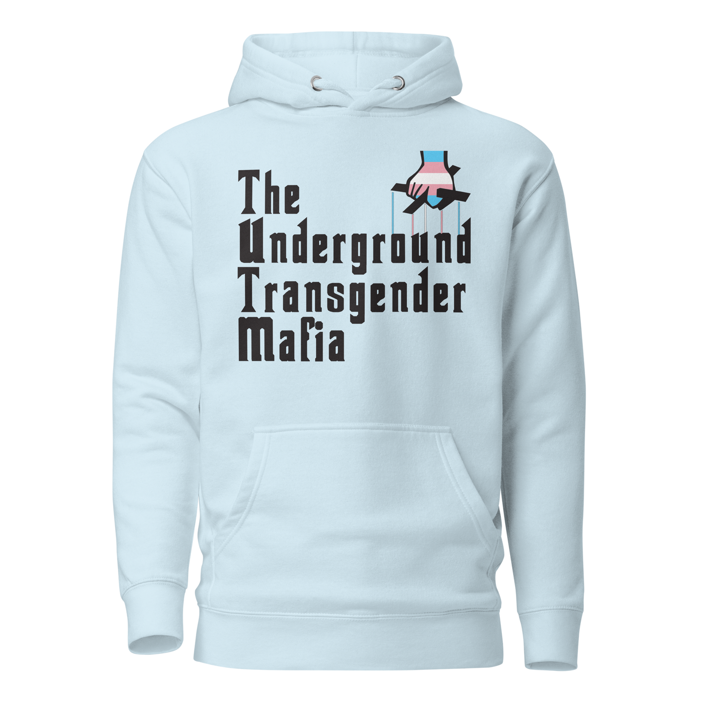 Underground Transgender Mafia Unisex Hoodie