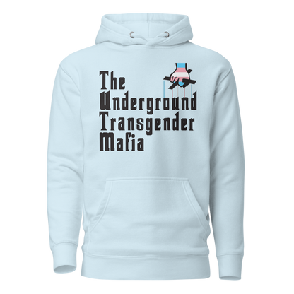 Underground Transgender Mafia Unisex Hoodie