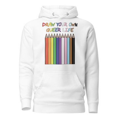 Draw Your Own Queer Life (Progress colours) Unisex Hoodie