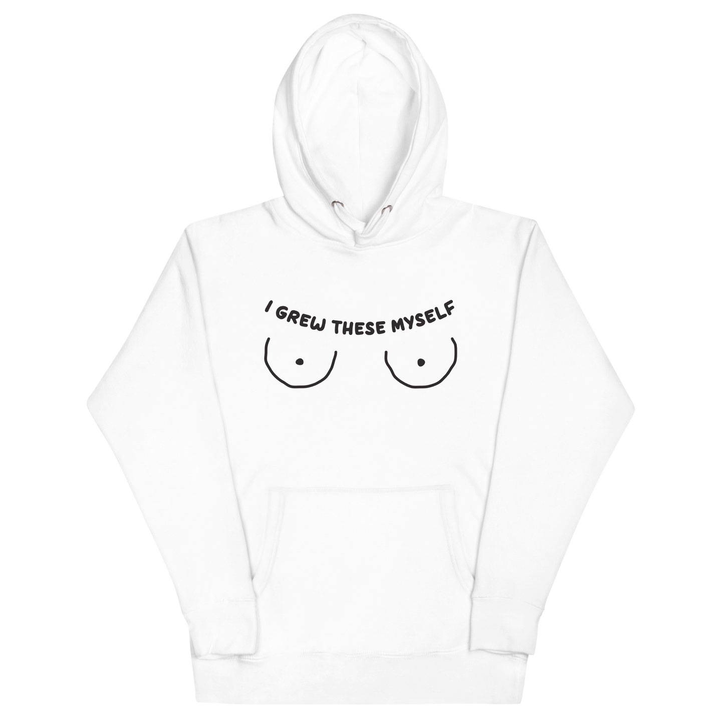 I Grew These Myself Unisex Hoodie