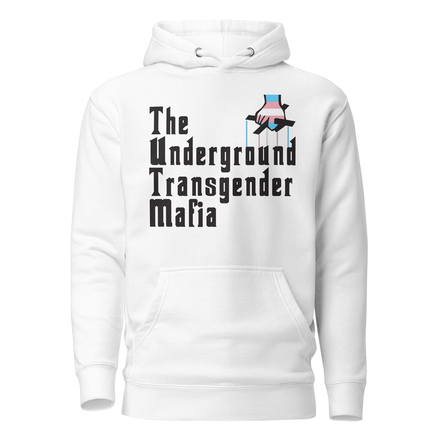 Underground Transgender Mafia Unisex Hoodie